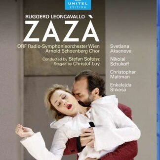 Aksenova / Schukoff / Maltman / Orf Radio Symphonie Orchester Wien / Stefan Soltesz - Leoncavallo: Zaza Blu-ray