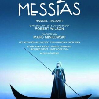 MINKOWSKI MARC / LES MUSICIENS DU LOUVRE / PHILHARMONIA CHOR WIEN Handel - Mozart - Der Messias DVD