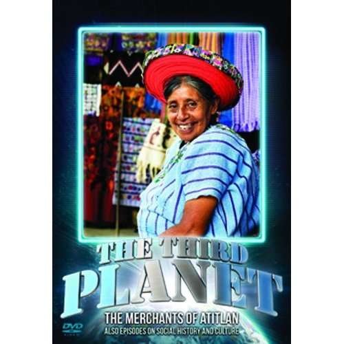 Third Planet: the Merchants of - Third Planet The Merchants Of Atitlan Th DVD