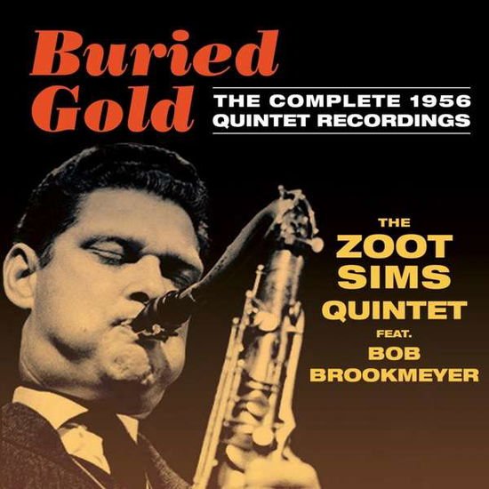 Zoot Sims Quintet - Buried Gold - Complete 1956 Quintet Recordings 2CD