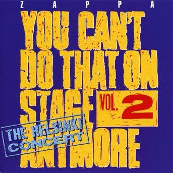 Frank Zappa - You CanT Do That On Stage Anymore - 2 2CD