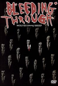 Bleeding Through - Wolves Among Sheep DVD