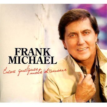 Frank Michael - Encore Quelques Mots Damour DVD