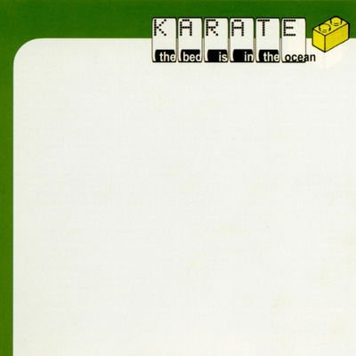 Karate - The Bed is in the Ocean