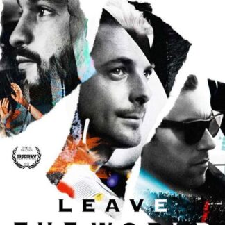 Swedish House Mafia - Leave the World Behind DVD