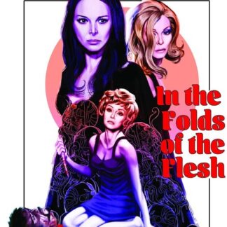IN THE FOLDS OF THE FLESH IN THE FOLDS OF THE FLESH Blu-ray