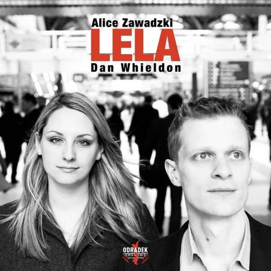 Alice Zawadzki & Dan Whieldon - Lela 1CD