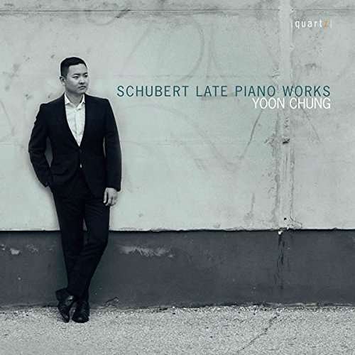 Schubert / Chung,yoon - Late Piano Works 1CD