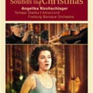 Kirchschlager Angelika / Freiburg Baroque Orchestra - Sounds Like Christmas DVD