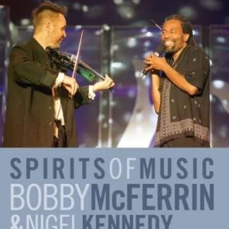 Mcferrin Bobby / Kennedy Nigel - Spirits Of Music DVD