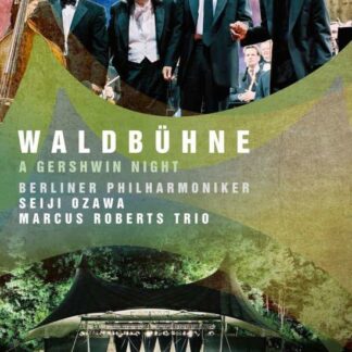 OZAWA SEIJI / ROBERTS MARCUS TRIO / BERLINER PHILHARMONIKER Waldbuehne 2003 - A Gershwin Night DVD