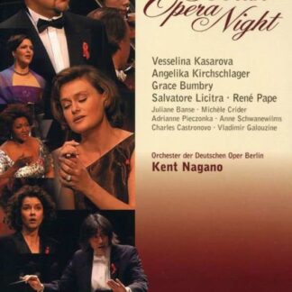 Nagano Kent / Orchester Der Deutschen Oper Berlin - Berlin Opera Night DVD