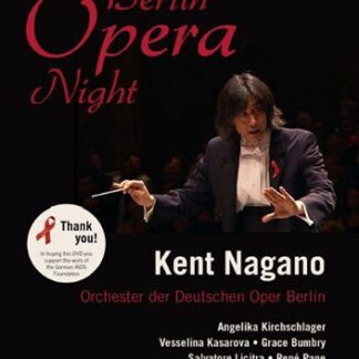 Nagano Kent / Orchester Der Oper Berlin - Berlin Opera Night DVD