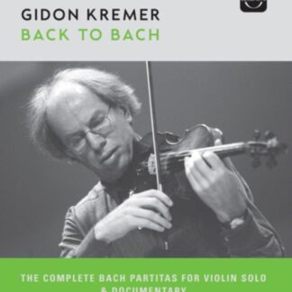 Kremer Gidon - Back To Bach - Complete Bach Paritas For Violin Solo & Documentary Blu-ray