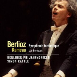 Rattle Simon / Berliner Philharmoniker - Berlioz: Rameau - Symphonie Fantastique - Le Boreades DVD