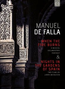 DE FALLA MANUEL When The Fire Burns - Bights In The Gardens Of Spain DVD
