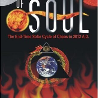 Science Of Soul The Endtime Solar Cycle Of Chaos In 2012 Ad DVD