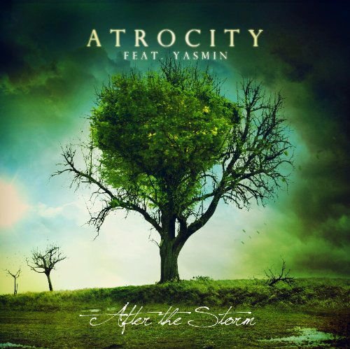 Atrocity Feat. Yasmin - After the Storm - Digipack 1CD