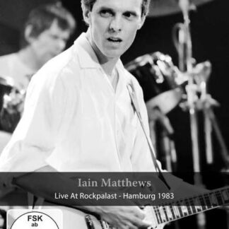 Iain Matthews - Live at Rockpalast (Hamburg 1983) DVD