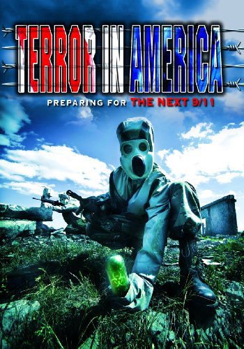 Feature Film - Terror In America: Preparing For The Next 9/11 DVD