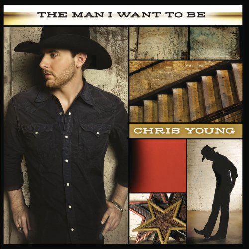 Chris Young - The Man I Want to Be 1CD