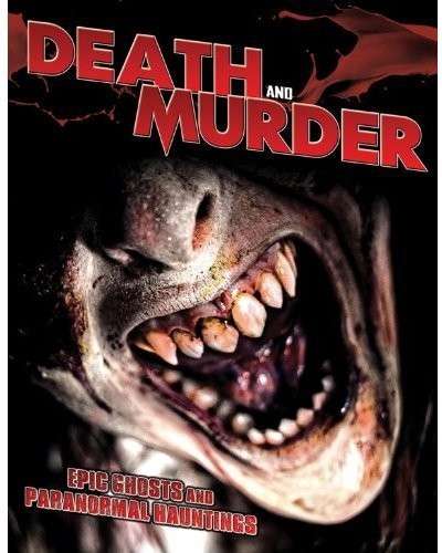 Death And Murder Epic Ghosts And Paranormal Hauntings DVD