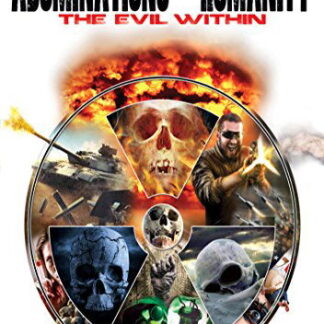 Abominations Of Humanity The Evil Within DVD
