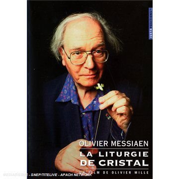Messiaen Olivier - The Crystal Liturgy DVD