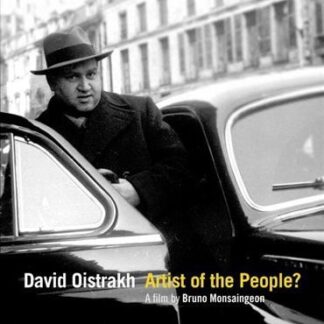 OISTRAKH DAVID Artist Of The People - A Film By Bruno Monsain DVD