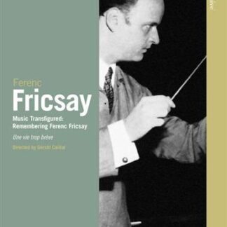 Fricsay Ference - Music Transfigured: Remembering F Fricsay DVD
