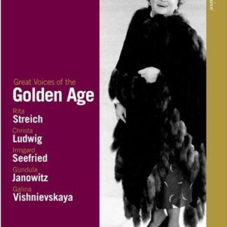 Christa Ludwig ( Soprano), Rita Streich ( Soprano), Gundula Janowitz ( Soprano) - Great Voices Of The Golden Age DVD