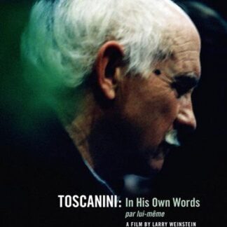 TOSCANINI ARTURO In His Own Words - Laryy Weinstein DVD