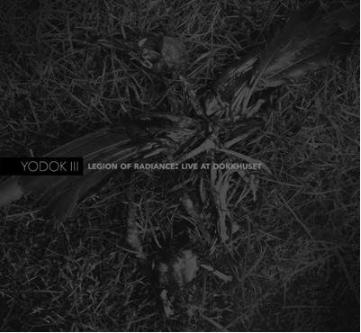 Yodok III - Legion Of Radiance: Live At Dokhuset 1CD