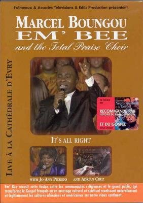 Marcel Boungou Embee and the Total Praise Choir - Recorded Live - Cathedrale DEvry - 2005 Film DVD