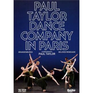 Paul Taylor Dance Company - Paul Taylor Dance Company In Paris DVD