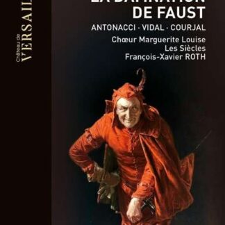 Mathias Vidal / Anna Caterina Antonacci / Marguerite Lousie Choir / Les Siecles / Francois-zavier Roth - Berlioz: La Damnation De Faust DVD
