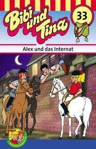 Bibi & Tina 33 - Deleted - Alex Und Das Interna