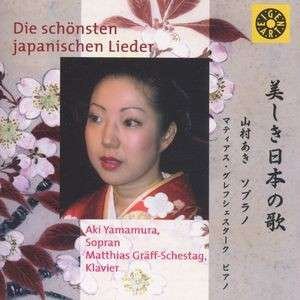 Aki Yamamura Soprano, Matthias Gr,F - Die Sch"Nsten Japanischen Lieder 1CD