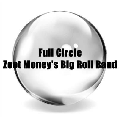 Zoot Moneys Big Roll Band - Full Circle 1CD