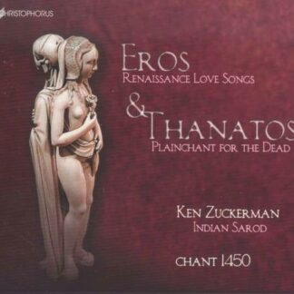 Enzina / Chant 1450 / Zuckerman - Eros & Thanatos 1CD