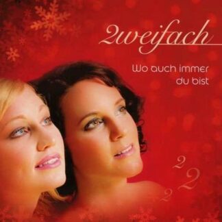 Zweifach - Wo Auch Immer Du Bist 1CD