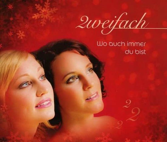 Zweifach - Wo Auch Immer Du Bist 1CD