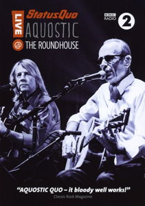 Status Quo - Aquostic! Live at The Roundhouse DVD