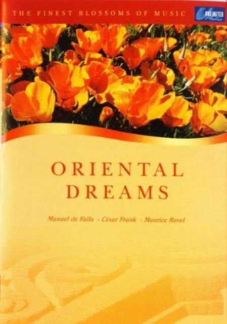 Blossom Music: Oriental Dreams - Oriental Dreams Blossom Music DVD
