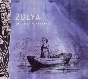 Zulya - Tales of Subliming 1CD