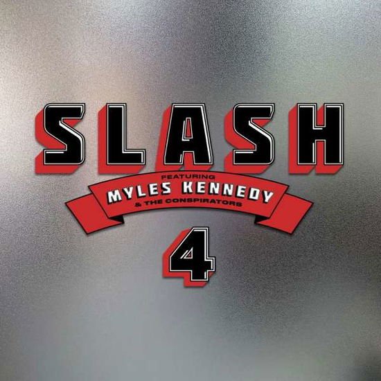 Slash - 4 (Feat. Myles Kennedy & The Conspirators)