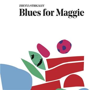 Zhenya Strigalev - Blues for Maggie 1CD