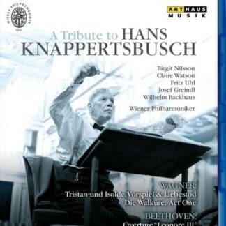 Beethoven,l. / Knappertsbusch,hans / Greindl,josef - Tribute to Hans Knappertsbusch Blu-ray