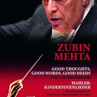 Bettina Ehrhardt - Zubin Metha: Good Thoughts. Good Words. Good Deeds DVD