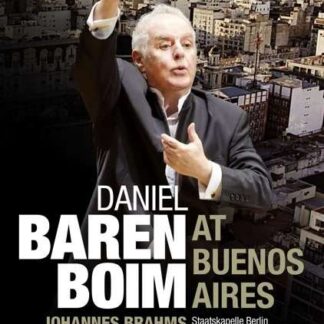 Daniel Barenboim at Buenos Aires: Brahms: the - Daniel Barenboim at Buenos Aires: Brahms: the DVD